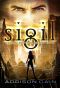 [Shattered Sigil 01] • Sigil (Irdesi Empire Book 1)